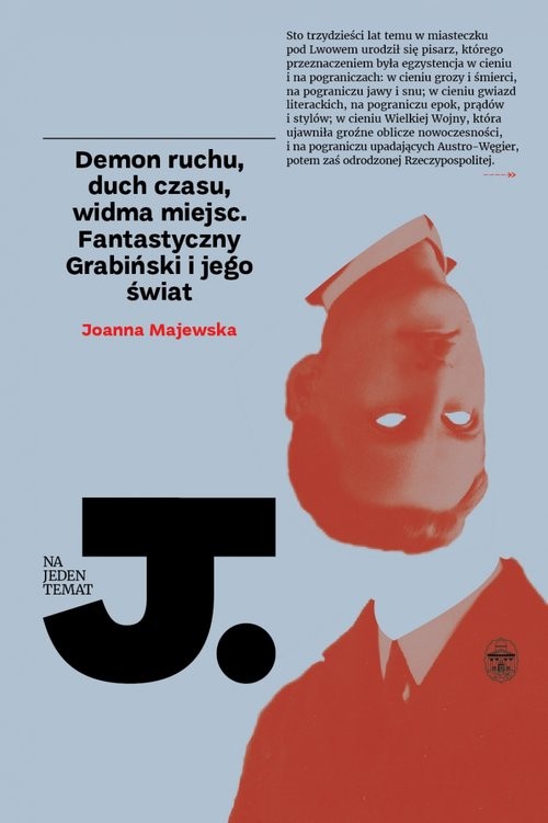 okładka Demon ruchu, duch czasu, widma miejsc Fantastyczny Grabiński i jego świat książka | Joanna Majewska