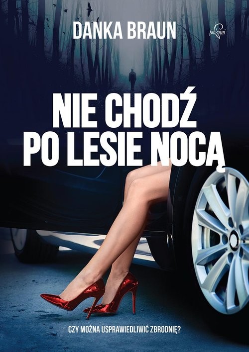 okładka Nie chodź po lesie nocą książka | Danka Braun