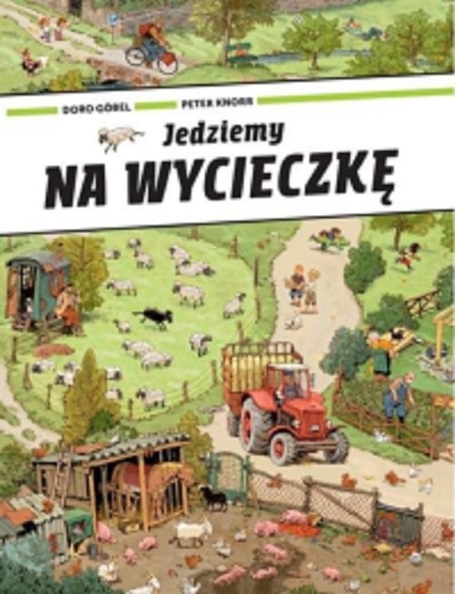 okładka Jedziemy na wycieczkę książka | Doro Gobel, Peter Knorr