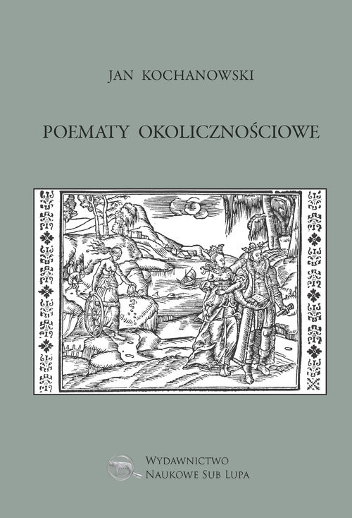 okładka Jan Kochanowski Poematy okolicznościowe książka | Jan Kochanowski