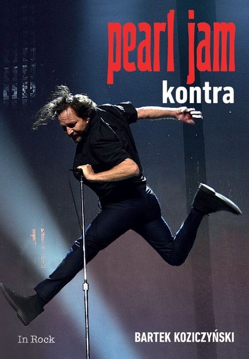 okładka Pearl Jam Kontra książka | Bartek Koziczyński