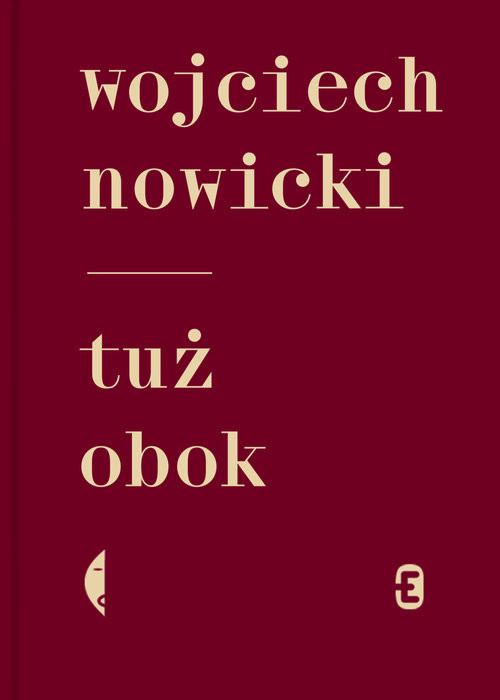 okładka Tuż obok książka | Wojciech Nowicki