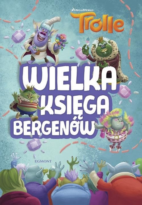 okładka Trolle. Wielka księga bergenów książka | Adrianna Zabrzewska