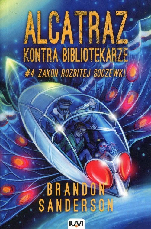 okładka Alcatraz kontra Bibliotekarze Część 4 Zakon Rozbitej Soczewki książka | Brandon Sanderson