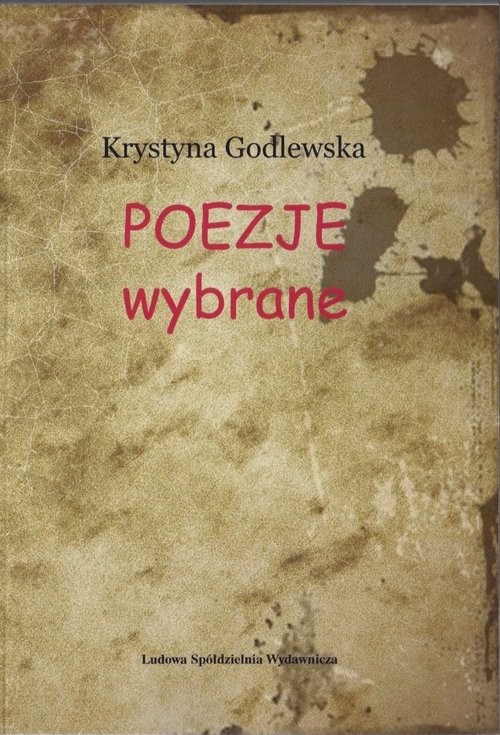 okładka Poezje wybrane książka | Godlewska Krystyna