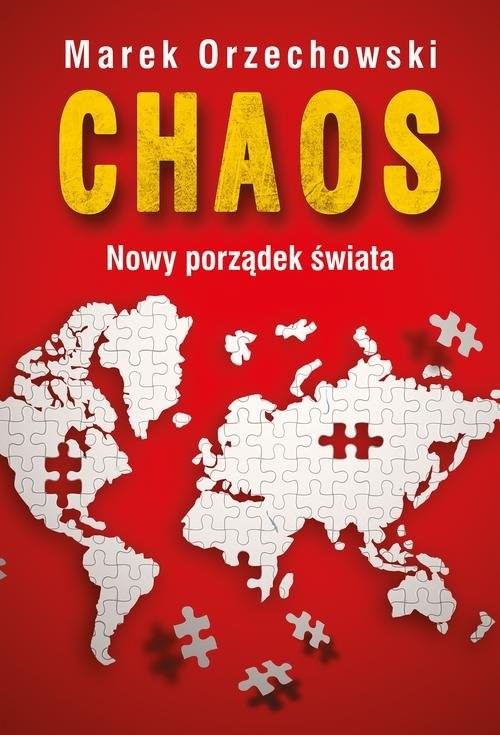 okładka Chaos Nowy porządek świata książka | Marek Orzechowski