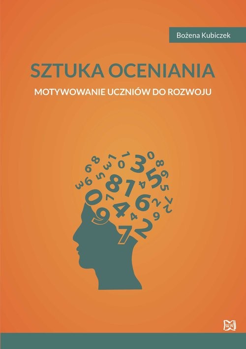 okładka Sztuka oceniania Motywowanie uczniów do rozwoju książka | Kubiczek Bożena