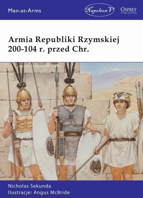 okładka Armia Republiki Rzymskiej 200-104 r. przed Chr. książka | Sekunda Nicholas