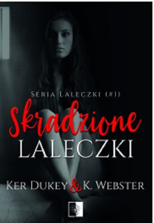okładka Skradzione laleczki książka | Ker Dukey, K. Webster