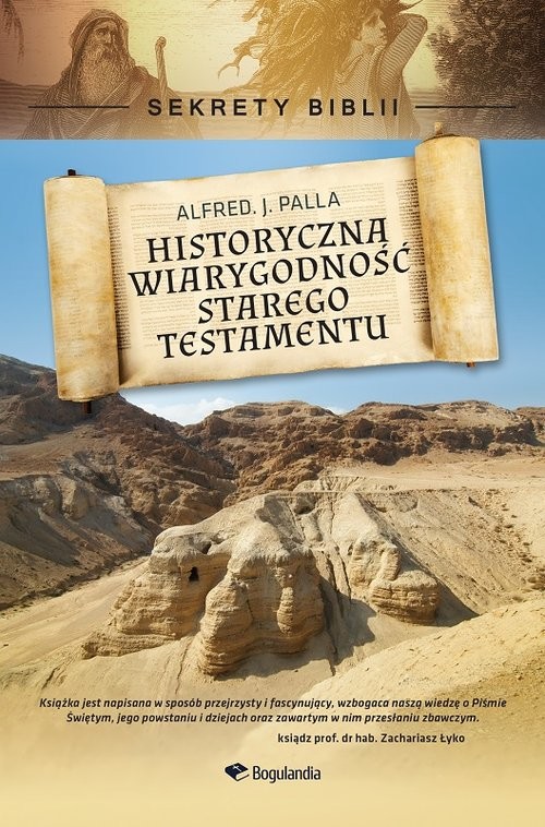 okładka Historyczna wiarygodność Starego Testamentu Sekrety Biblii książka | Alfred J. Palla