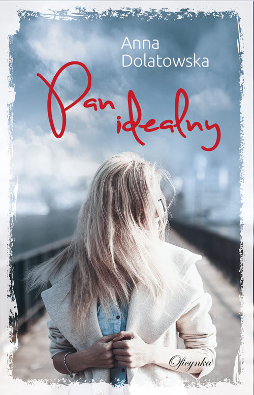 okładka Pan idealny książka | Anna Dolatowska