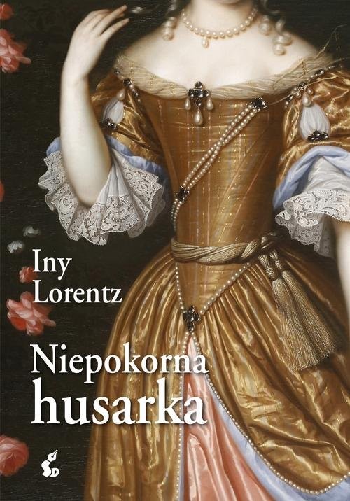 okładka Niepokorna husarka książka | Iny Lorentz