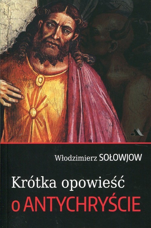 okładka Krótka opowieść o Antychryście książka | Sołowjow Włodzimierz