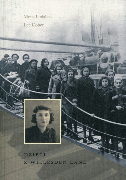 okładka Dzieci z Willesden Lane książka | Mona Golabek, Lee Cohen