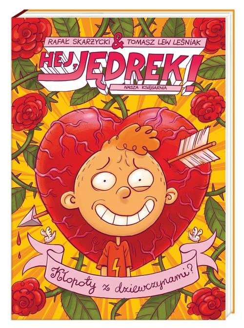 okładka Hej, Jędrek! Kłopoty z dziewczynami? książka | Rafał Skarżycki