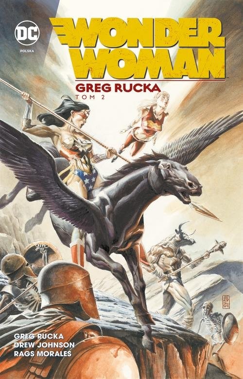 okładka Wonder Woman Tom 2 książka | Greg Rucka, Geoff Johns, Drew Johnson, Rags Morales, Sean Phillip, James Raiz, Justiniano