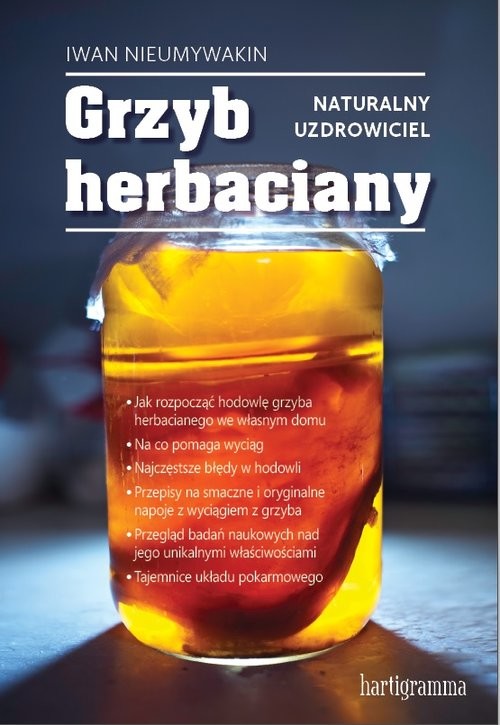okładka Grzyb herbaciany Naturalny uzdrowiciel książka | Iwan Nieumywakin