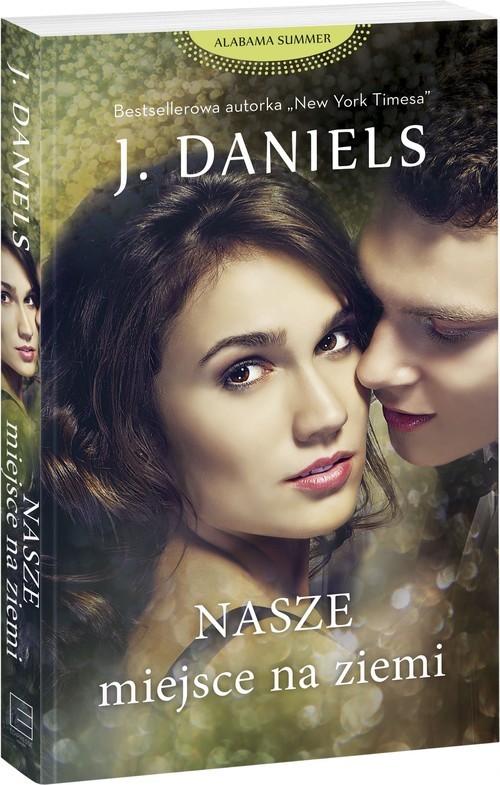 okładka Alabama Summer Nasze miejsce na ziemi książka | Jack Daniels
