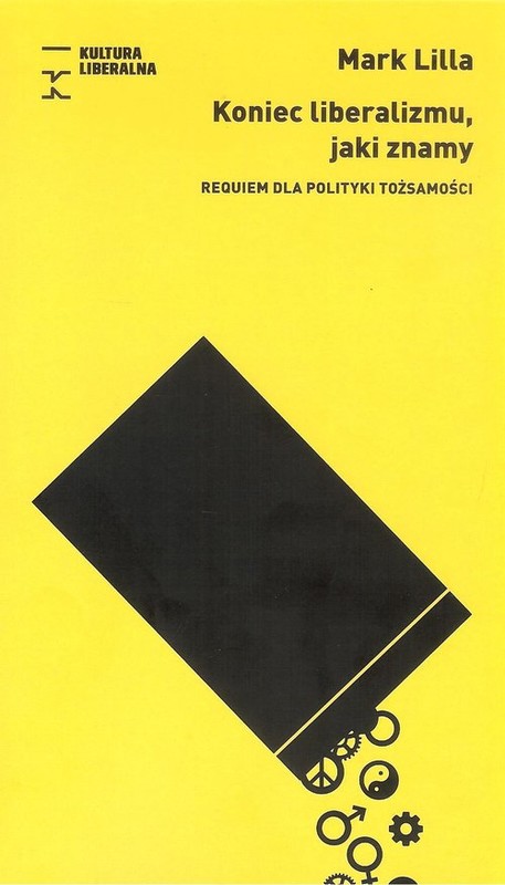 okładka Koniec liberalizmu, jaki znamy książka | Lilla Mark