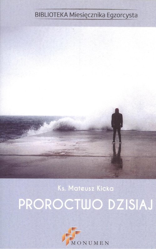 okładka Proroctwo dzisiaj książka | Kicka Mateusz