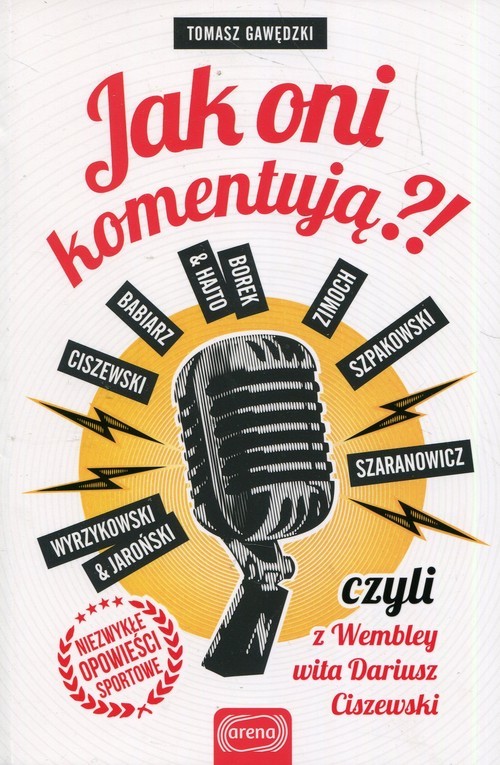 okładka Jak oni komentują czyli z Wembley wita Dariusz Ciszewski książka | Tomasz Gawędzki