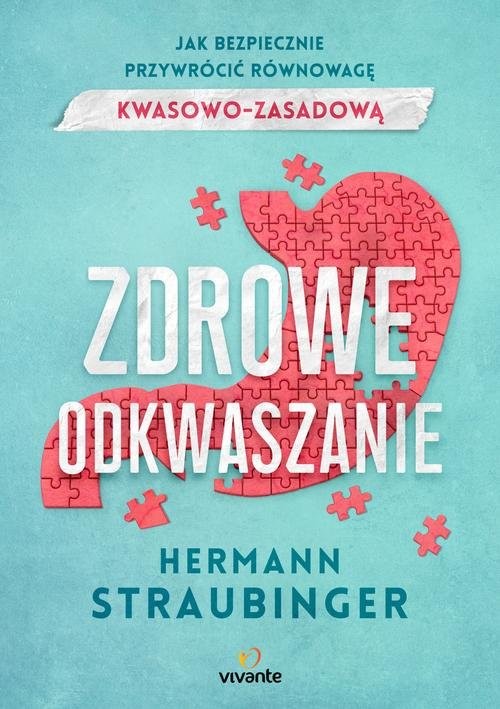 okładka Zdrowe odkwaszanie Jak bezpiecznie przywrócić równowagę kwasowo-zasadową książka | Straubinger Hermann