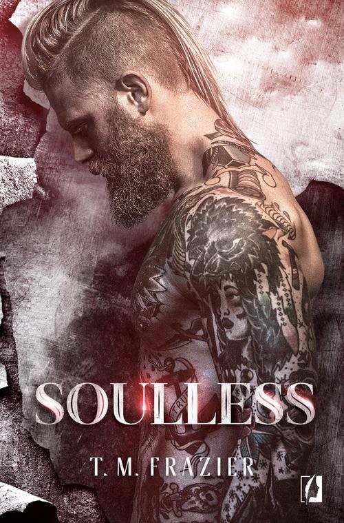 okładka King Tom 4 Soulless książka | T. M. Frazier
