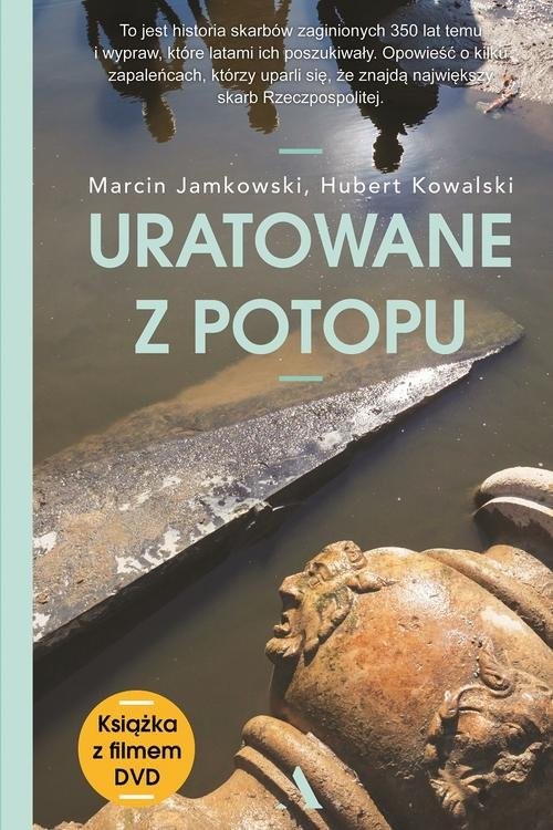 okładka Uratowane z Potopu książka | Marcin Jamkowski, Hubert Kowalski
