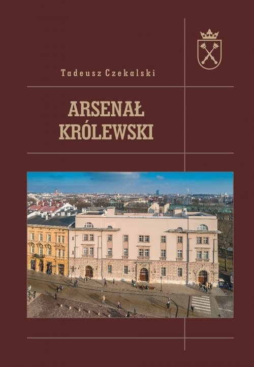 okładka Arsenał królewski książka | Tadeusz Czekalski