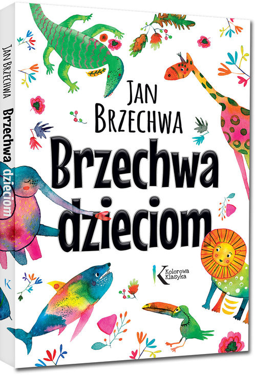okładka Brzechwa dzieciom książka | Jan Brzechwa