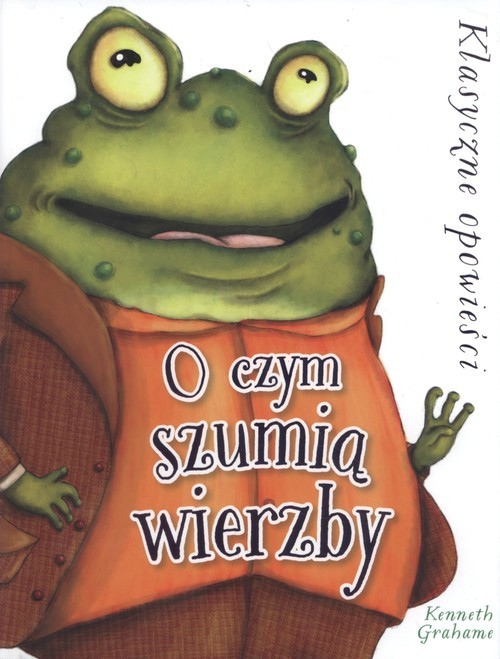 okładka O czym szumią wierzby książka | Kenneth Grahame