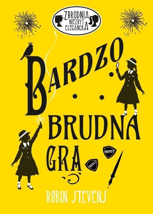 okładka Bardzo brudna gra książka | Robin Stevens