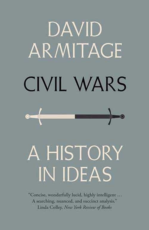 okładka Civil Wars A History in Ideas książka | Armitage David