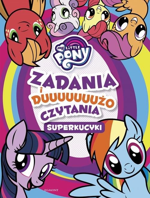 okładka My Little Pony Superkucyki Zadania i dużo czytania książka
