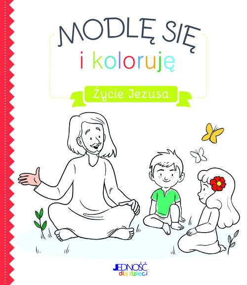 okładka Modlę się i koloruję Życie Jezusa książka | Charlotte Grossetete
