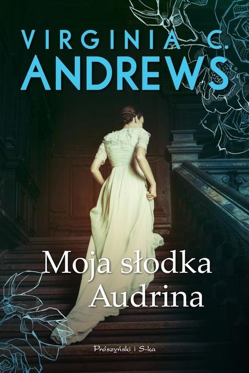 okładka Moja słodka Audrina książka | Virginia C. Andrews