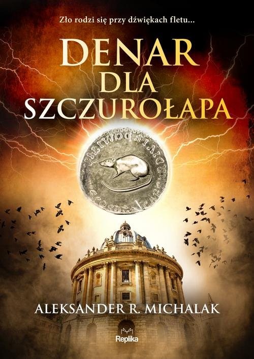okładka Denar dla szczurołapa książka | Aleksander R. Michalak