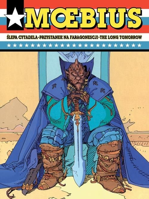 okładka Ślepa cytadela Przystanek na Faragonescji The Long Tomorrow książka | Moebius