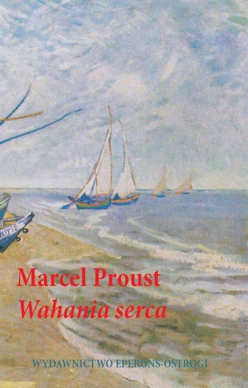 okładka Wahania serca książka | Marcel Proust