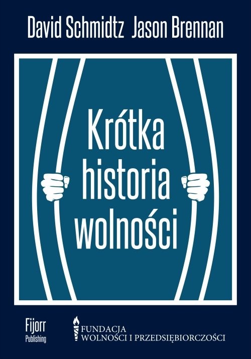 okładka Krótka historia wolności książka | David Schmidtz, Jason Brennan