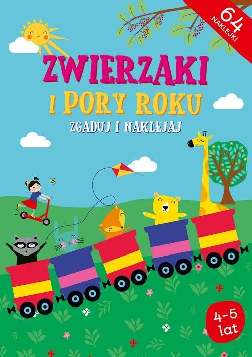 okładka Zwierzaki i Pory roku Zgaduj i naklejaj książka | Opracowania Zbiorowe