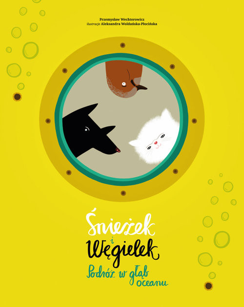 okładka Śnieżek i Węgielek Podróż w głąb oceanu książka | Przemysław Wechterowicz