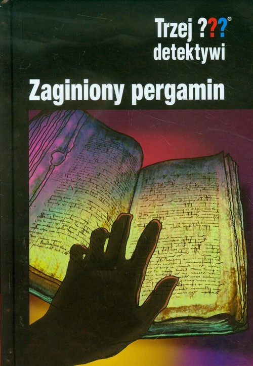 okładka Trzej detektywi Zaginiony pergamin książka | Christoph Dittert
