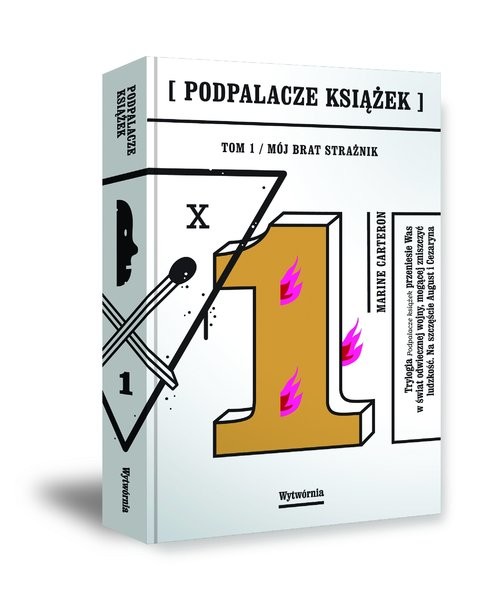 okładka Podpalacze książek Tom 1 Mój brat strażnik książka | Carteron Marine