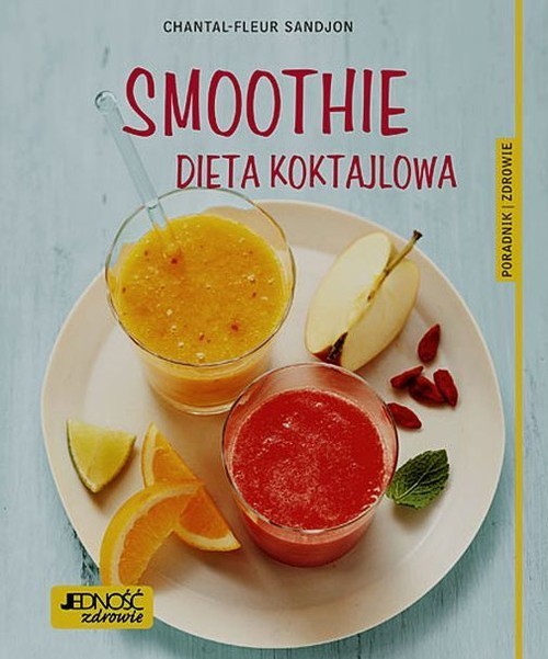 okładka Smoothie Dieta koktajlowa książka | Chantal-Fleur Sandjon