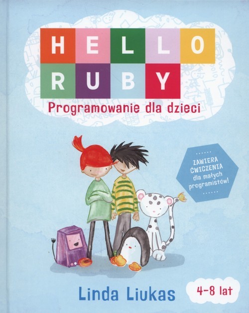 okładka Hello Ruby Programowanie dla dzieci książka | Liukas Linda