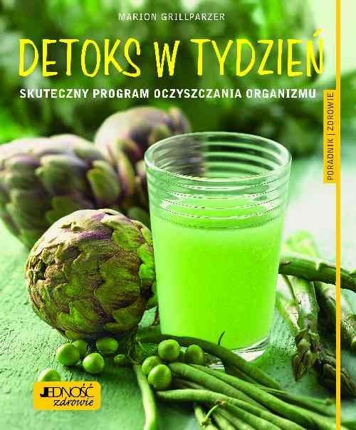 okładka Detoks w tydzień Skuteczny program oczyszczania organizmu książka | Marion Grillparzer