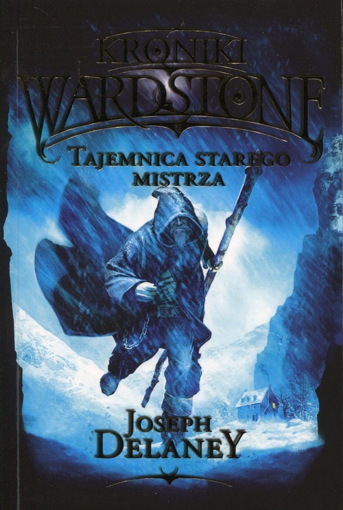 okładka Kroniki Wardstone 3 Tajemnica starego mistrza książka | Joseph Delaney