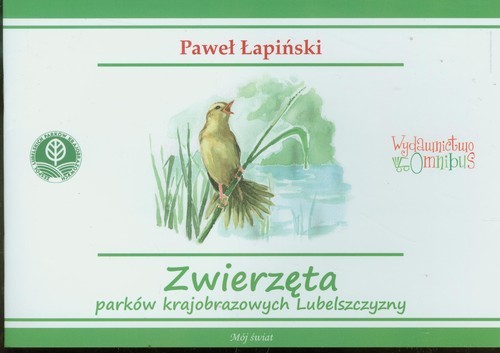 okładka Zwierzęta parków krajobrazowych Lubelszczyzny książka | Paweł Łapiński
