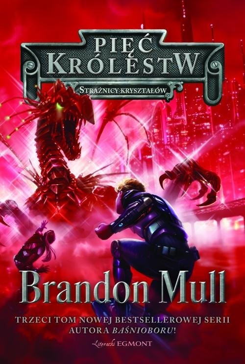 okładka Pięć Królestw Tom 3 Strażnicy kryształów książka | Brandon Mull